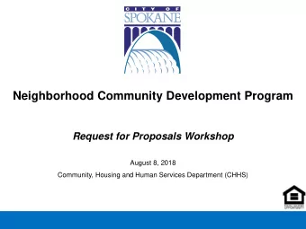 Neighborhood Community Development Program  Request for Proposals Workshop  August 8, 2018
