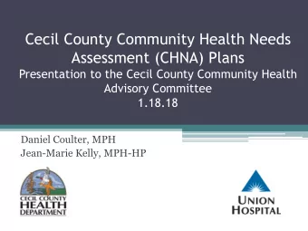 Cecil County Community Health Needs  Assessment (CHNA) Plans  Presentation to the Cecil County