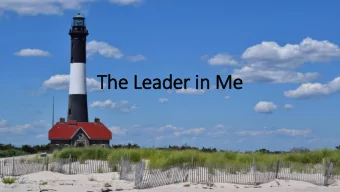 The Leader in Me  1  Presentation Overview  History of Leader in Me in Beaufort County School