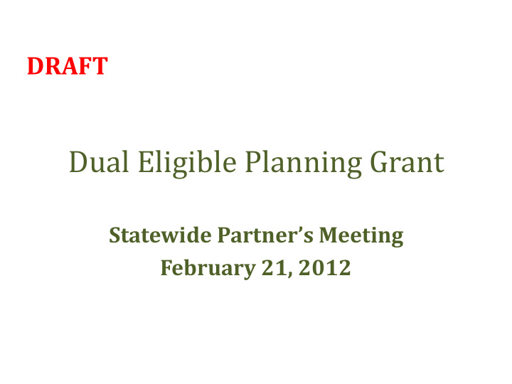 dual eligible planning grant