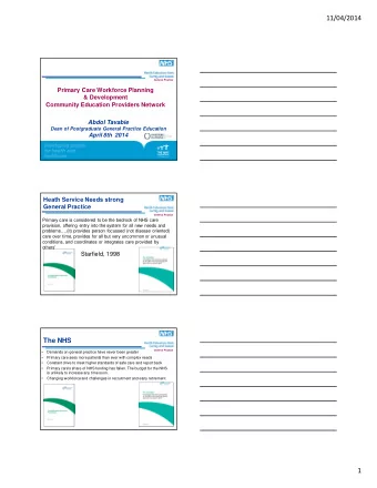 11/04/2014  General Practice  Primary Care Workforce Planning  &amp; Development  Community