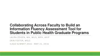 Collaborating Across Faculty to Build an  Information Fluency Assessment Tool for  Students in