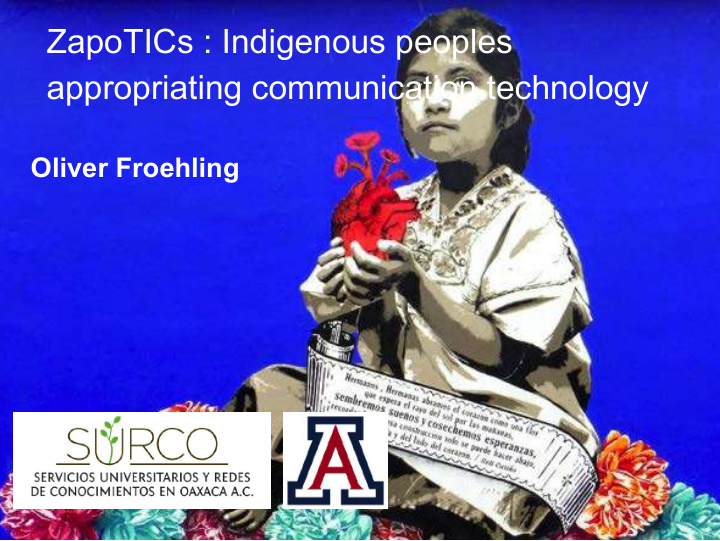 zapotics indigenous peoples appropriating communication