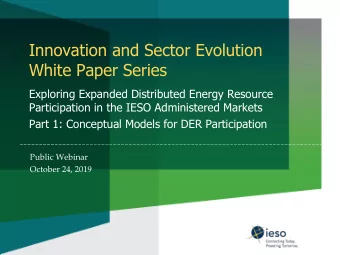 White Paper Series  Exploring Expanded Distributed Energy Resource  Participation in the IESO