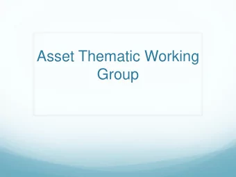 Asset Thematic Working  Group  Agenda  Discussion on Georgian Experience  Presentation on