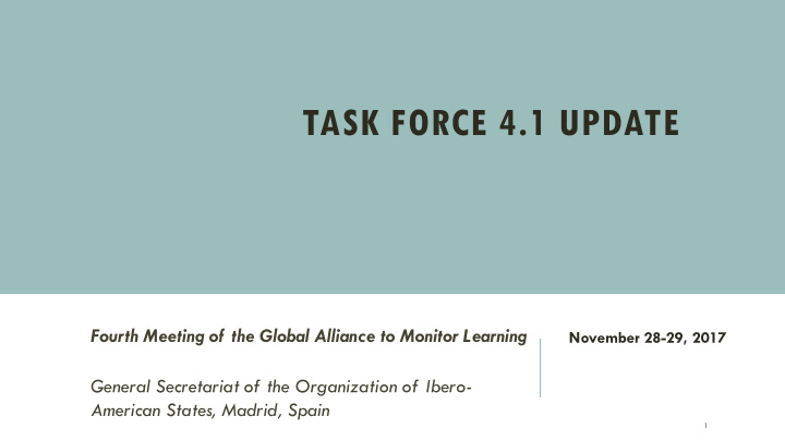 task force 4 1 update