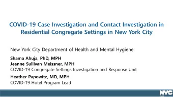 COVID-19 Case Investigation and Contact Investigation in  Residential Congregate Settings in New