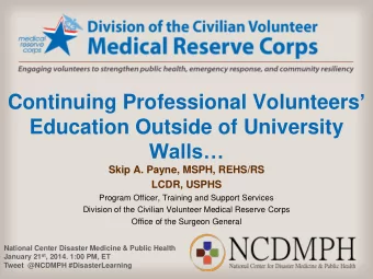 Education Outside of University Walls  Skip A. Payne, MSPH, REHS/RS LCDR, USPHS  Program
