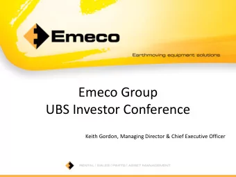 Emeco Group  UBS Investor Conference  Keith Gordon, Managing Director &amp; Chief Executive Officer