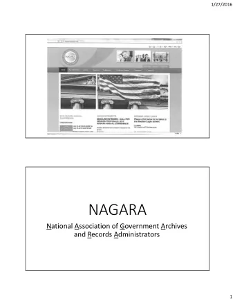 NAGARA National Association of Government Archives and Records Administrators  1  1/27/2016  NAGARA