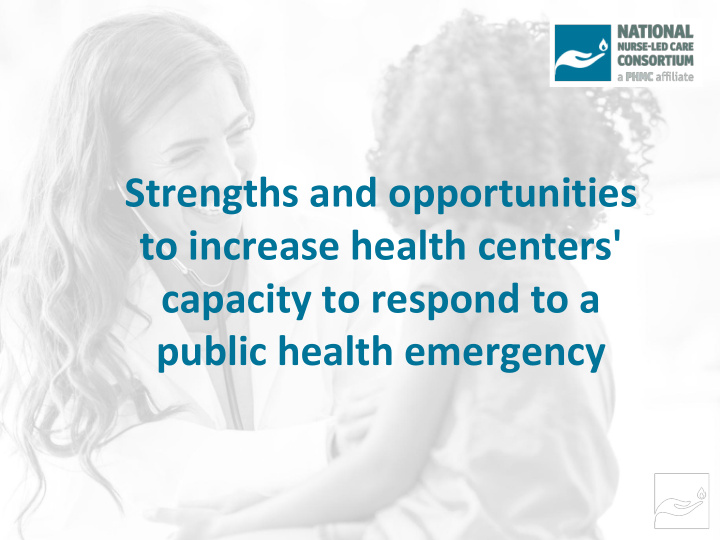 strengths and opportunities to increase health centers