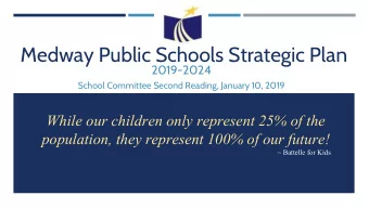 Medway Public Schools Strategic Plan  2019-2024  School Committee Second Reading, January 10, 2019