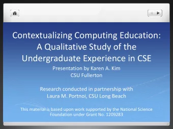 Contextualizing Computing Education:  A Qualitative Study of the  Undergraduate Experience in CSE