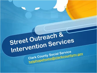 Coordination by Clark  County Social Service  CCSS staffing provide:  Scope of work and contract