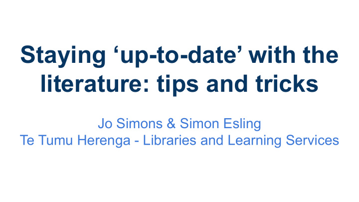 staying up to date with the literature tips and tricks