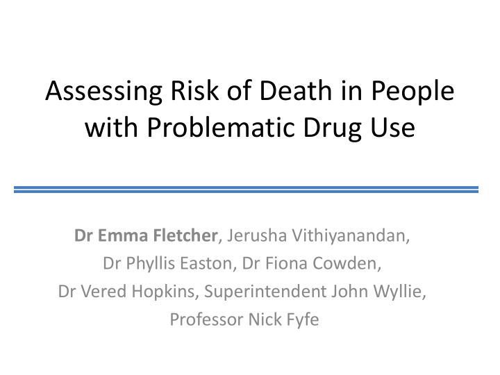 assessing risk of death in people with problematic drug