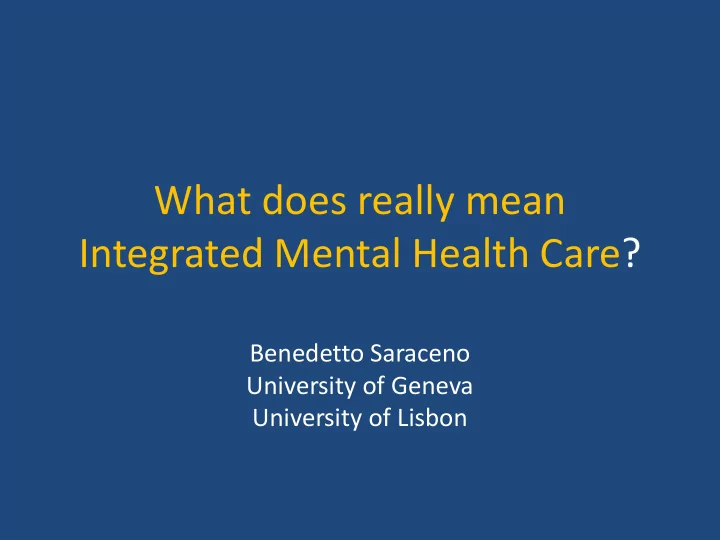 what does really mean integrated mental health care