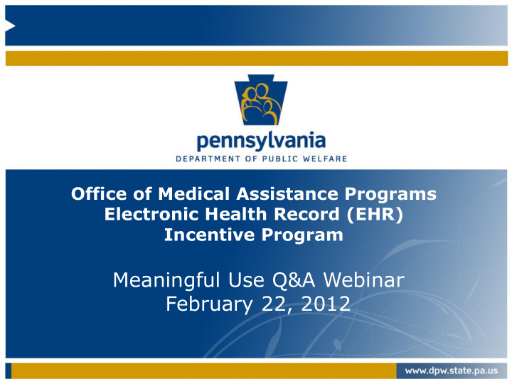 meaningful use q a webinar february 22 2012 program