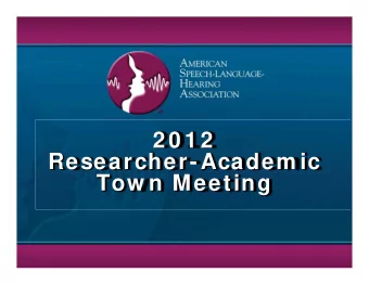 2 0 1 2  Researcher-Academ ic  Tow n Meeting  Alex Johnson, PhD  Provost and Vice President for