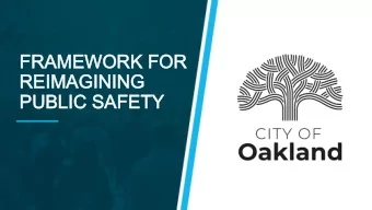 FRAMEWORK FOR  FRAMEWORK FOR  REIMAGINING  REIMAGINING  PUBLIC SAFETY  PUBLIC SAFETY  Five Areas of