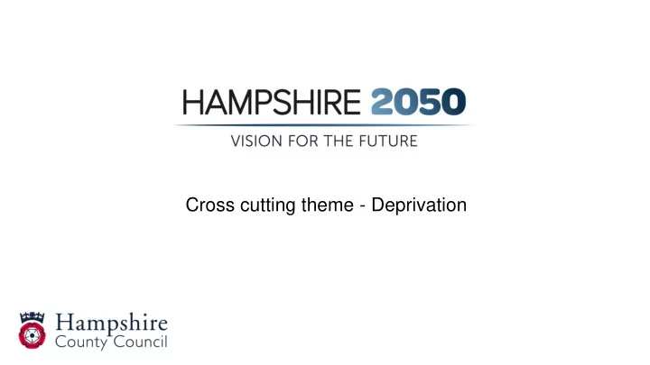 cross cutting theme deprivation contents