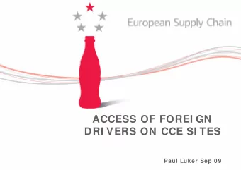 ACCESS OF FOREI GN  DRI VERS ON CCE SI TES  Paul Luker Sep 0 9  I NDEX  1. Why is Access of Foreign