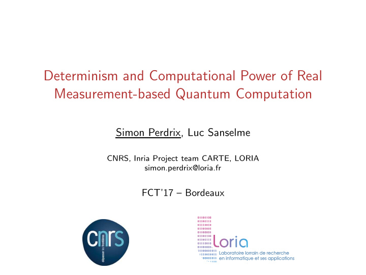 determinism and computational power of real measurement