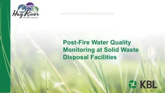 C. KBL  Post-Fire Hydrogeological  Assessment of Site Third party review of the fire monitoring