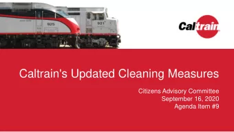 Caltrain's Updated Cleaning Measures  Citizens Advisory Committee  September 16, 2020  Agenda Item