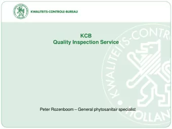 Peter Rozenboom  General phytosanitair specialist  KCB  Quality Inspection Service  -