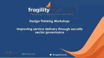 Improving service delivery through security  sector governance  Session overview  I. Introduction