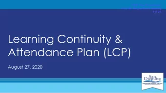 Learning Continuity &amp;  Attendance Plan (LCP)  August 27, 2020  ITEM 10a-i Presentation