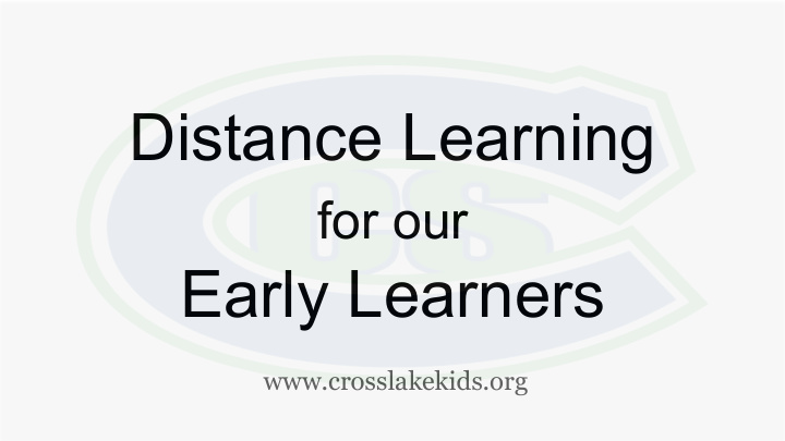 distance learning for our early learners