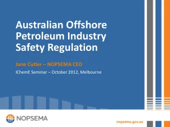 Australian Offshore  Petroleum Industry  Safety Regulation  Jane Cutler  NOPSEMA CEO  IChemE