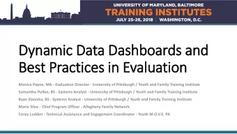 Dynamic Data Dashboards and  Best Practices in  in Evaluation  Monica Payne, MA - Evaluation