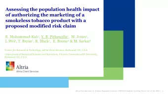 Assessing the population health impact  of authorizing the marketing of a  smokeless tobacco