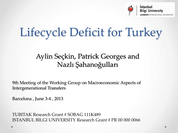 lifecycle deficit for turkey