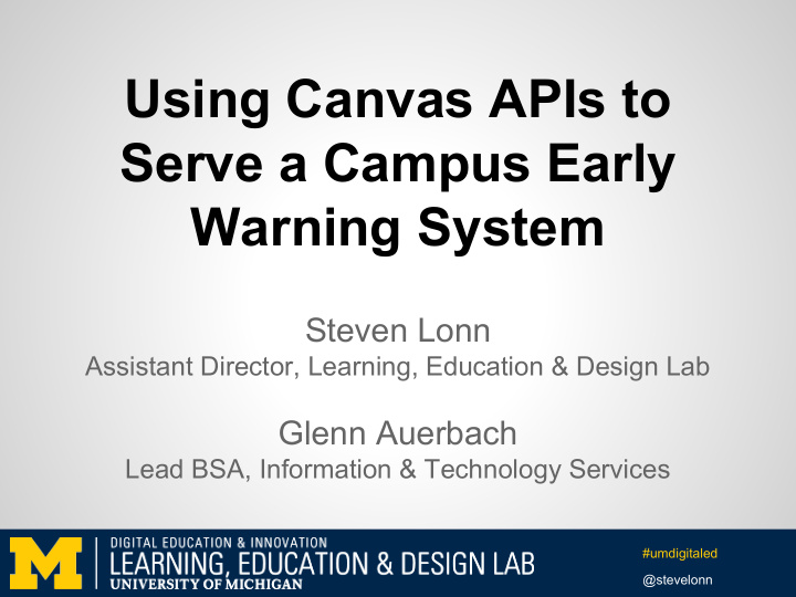using canvas apis to serve a campus early warning system