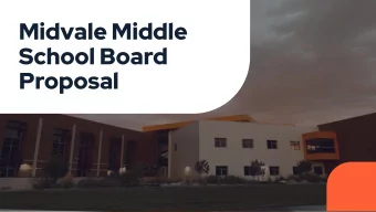 Midvale Middle  School Board  Proposal Objective: In order to reduce class size and extend the
