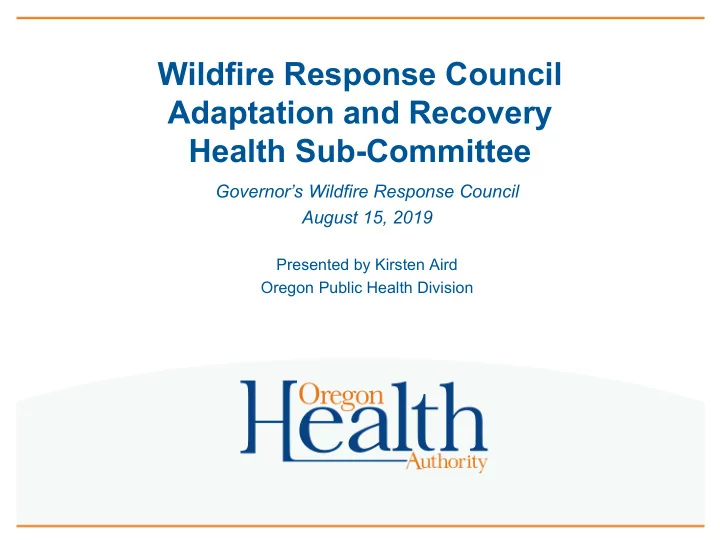 wildfire response council adaptation and recovery health
