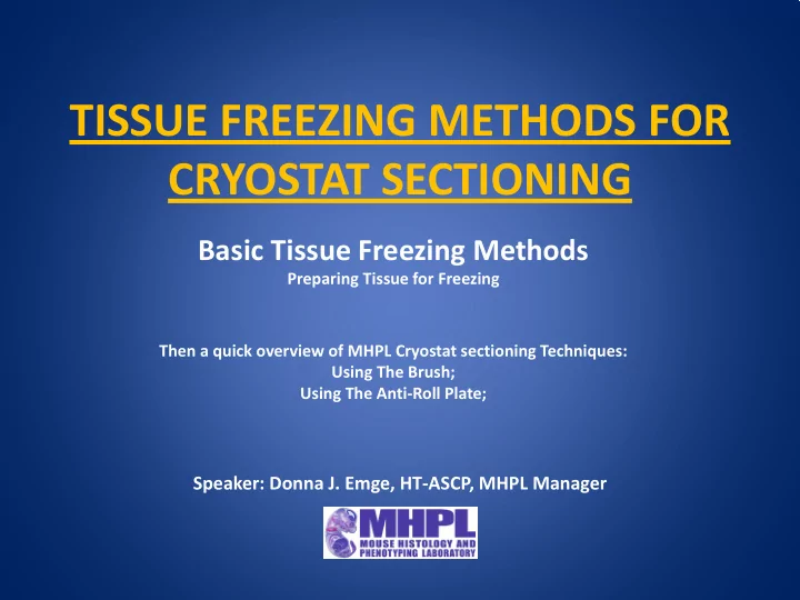 tissue freezing methods for cryostat sectioning
