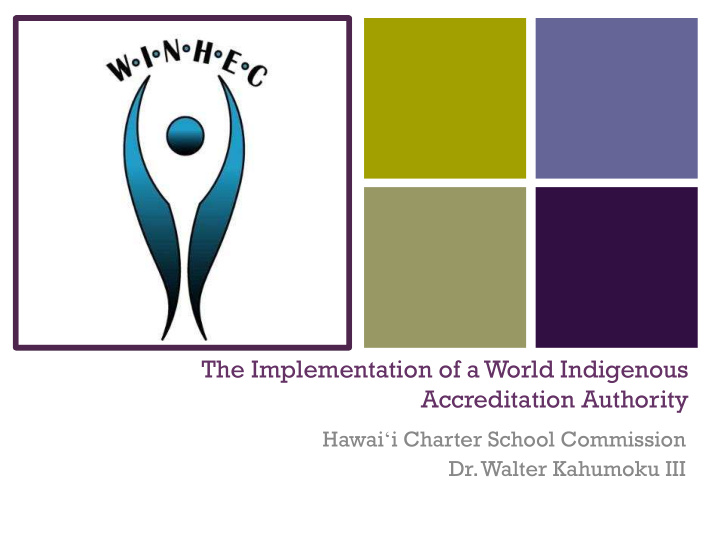 the implementation of a world indigenous accreditation