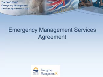 The INAC EMBC 1  Emergency Management  Services Agreement - 2017  The INAC EMBC 2  Emergency