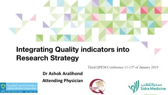 Integrating Quality indicators into  Research Strategy Third QPEM Conference 11-13 th of January