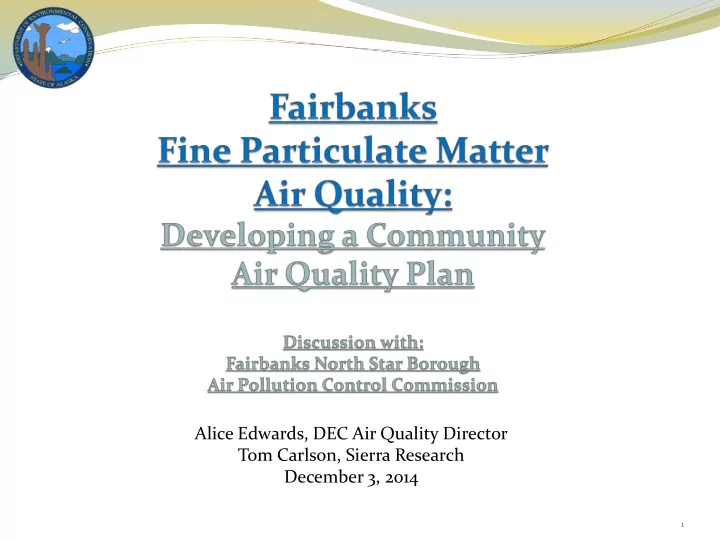 alice edwards dec air quality director tom carlson sierra