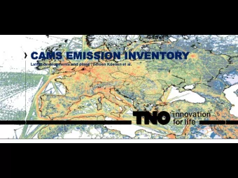 CA  CAMS  MS EMISSION  EMISSION INV  INVENT  ENTOR  ORY  Latest developments and plans | Jeroen