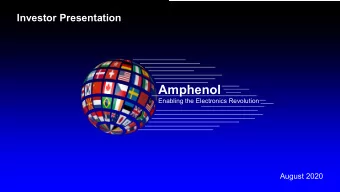 Amphenol  Enabling the Electronics Revolution  August 2020  Disclosures  Forward Looking Statements