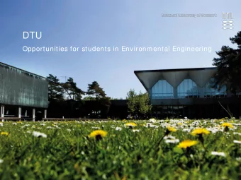 DTU  Opportunities for students in Environmental Engineering  DTU  in the world and in Denmark