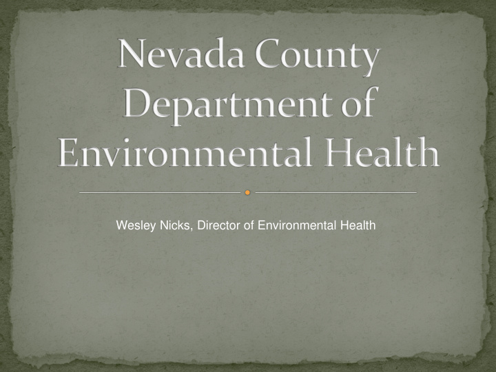 wesley nicks director of environmental health