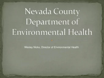 Wesley Nicks, Director of Environmental Health  Environmental Health Divisions  Consumer Protection